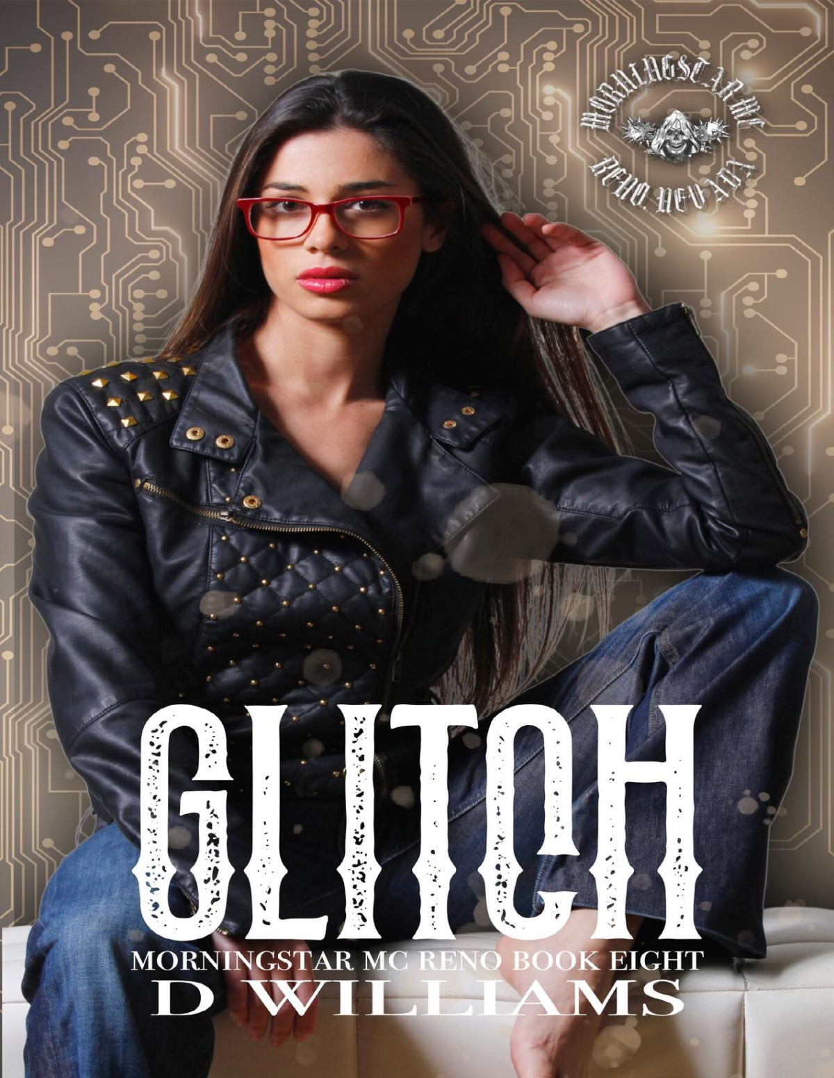 Glitch A Morningstar Mc Novel Reno Chapter Book Eight D Williams