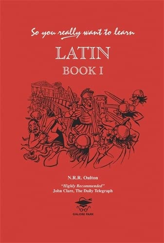 So You Really Want To Learn Latin Book 1 Nicholas Ray Randle Oulton