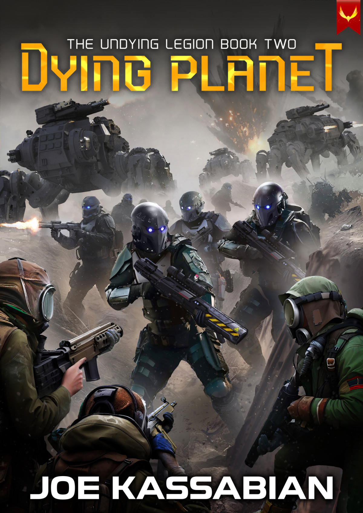 Dying Planet A Military Scifi Series The Undying Legion Book 2 Joe Kassabian