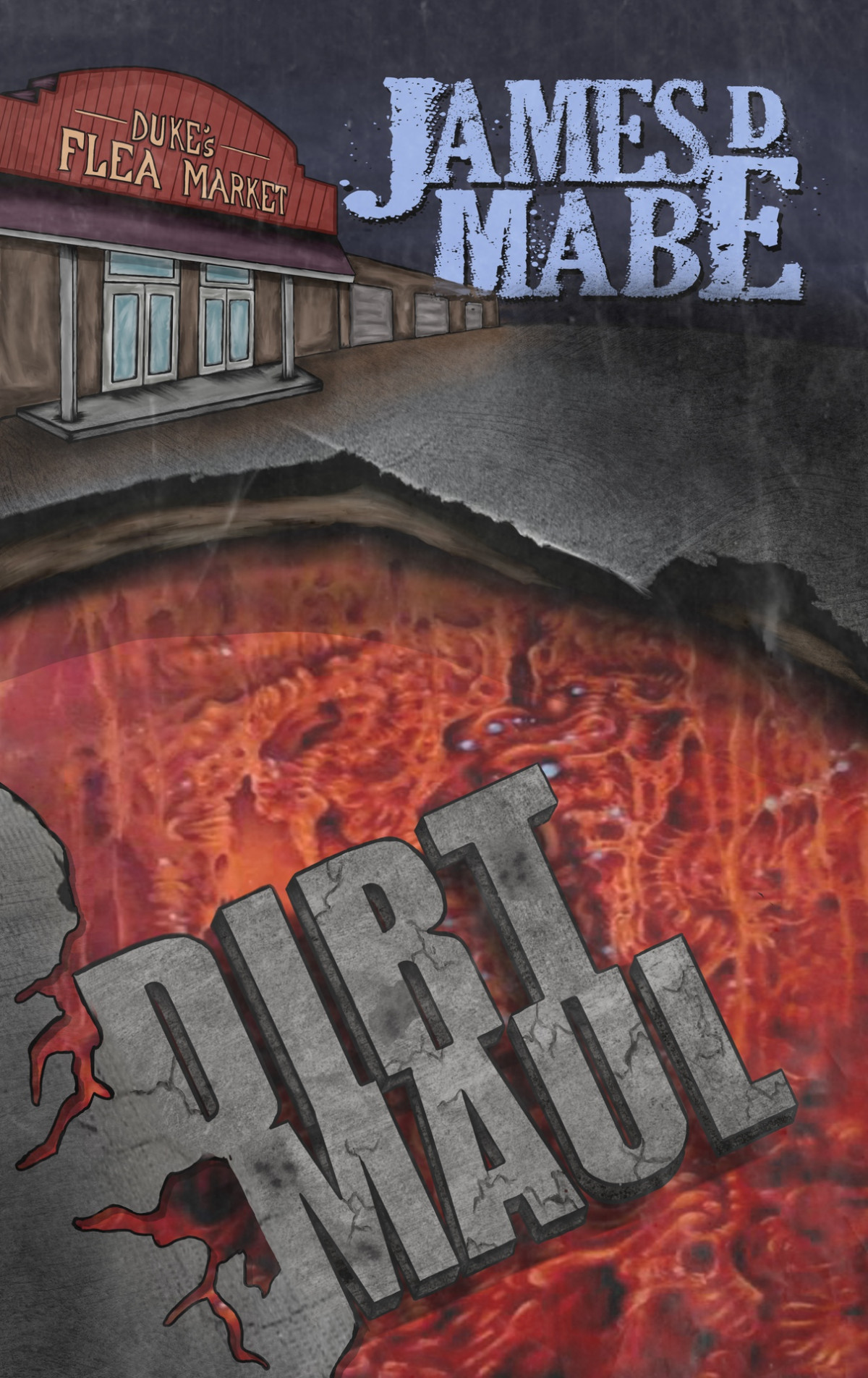Dirt Maul James D Mabe