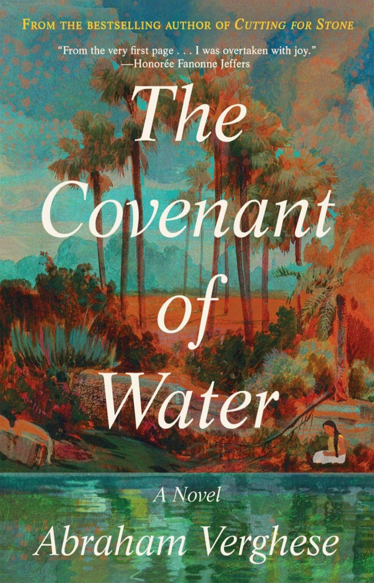 The Covenant Of Water Abraham Verghese
