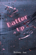 Batter Up The Batter Up Ann Brittany
