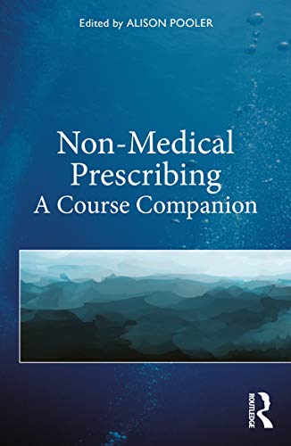 Nonmedical Prescribing A Course Companion 1st Edition Alison Pooler