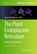The Plant Endoplasmic Reticulum Methods And Protocols 2nd Ed 2024 Edition Verena Kriechbaumer