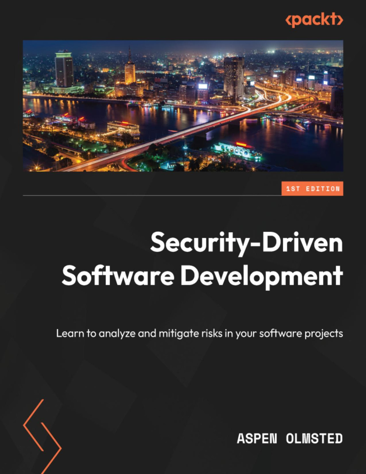 Securitydriven Software Development Learn To Analyze And Mitigate Risks In Your Software Projects 1 Converted Aspen Olmsted