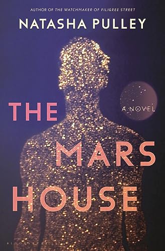 The Mars House A Novel 1st Edition Natasha Pulley