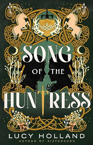 Song Of The Huntress 1st Edition Lucy Holland