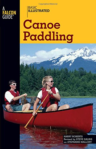 Basic Illustrated Canoe Paddling First Edition Harry Roberts