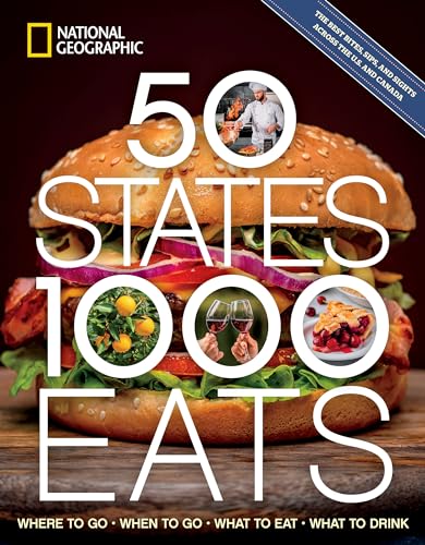 50 States 1000 Eats Where To Go When To Go What To Eat What To Drink Joe Yogerst