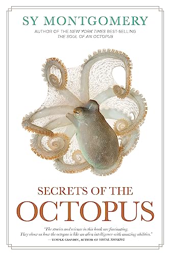 Secrets Of The Octopus Sy Montgomery
