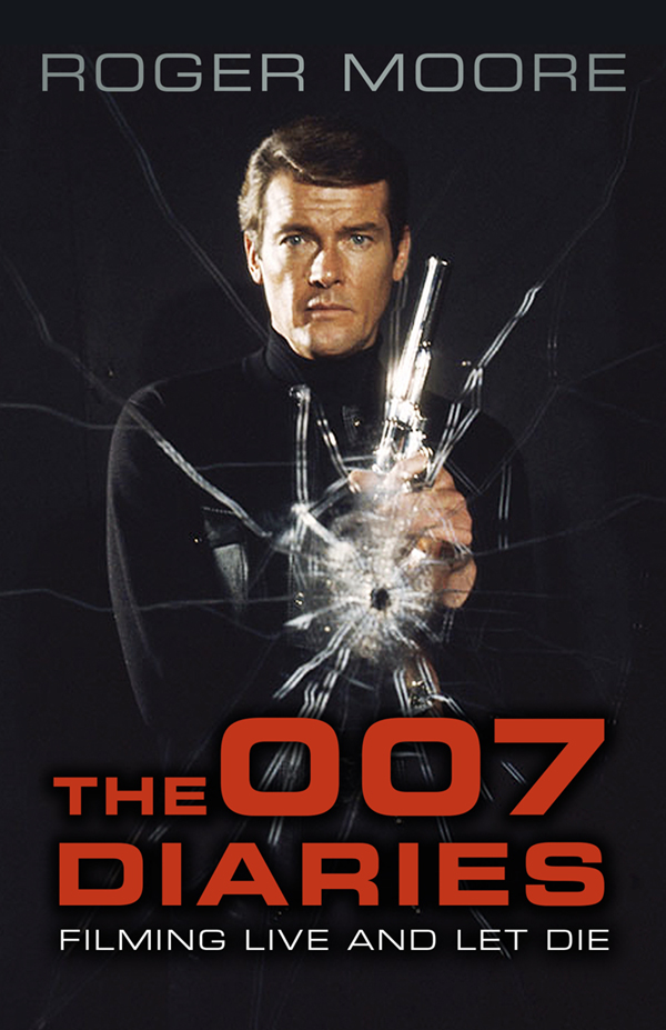 The 007 Diaries Filming Live And Let Die Sir Roger Moore Kbe