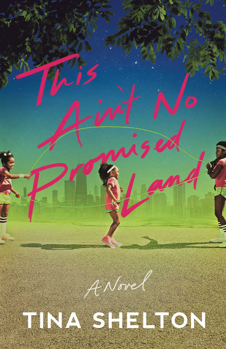 This Aint No Promised Land Tina Shelton