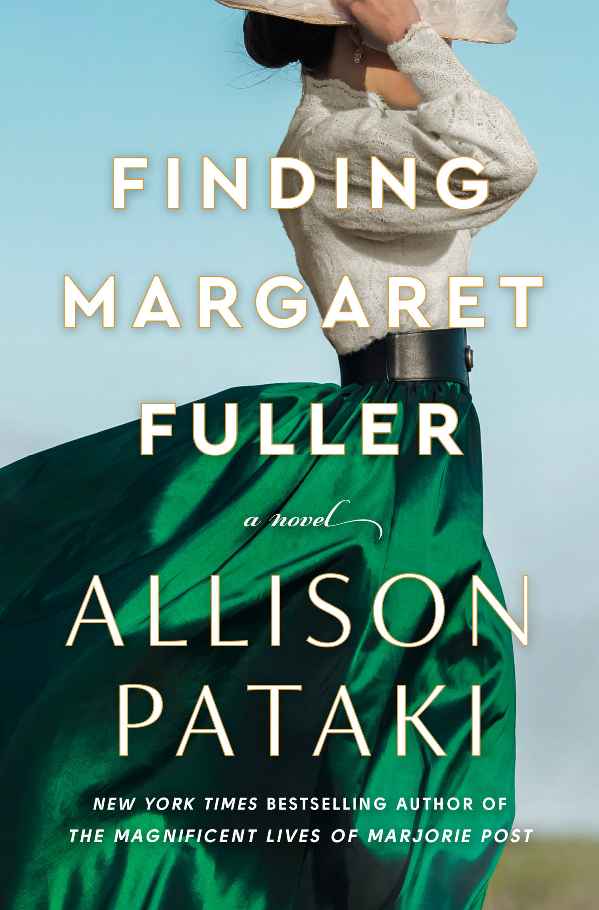 Finding Margaret Fuller A Novel Allison Pataki