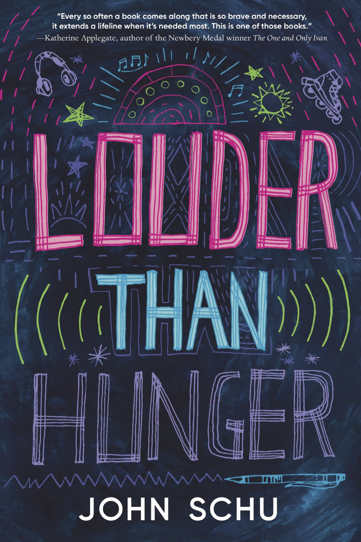 Louder Than Hunger John Schu