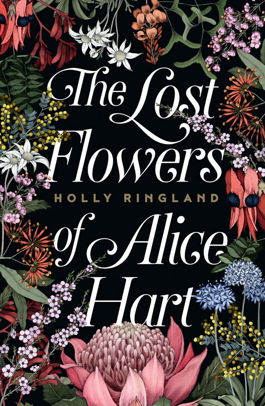 The Lost Flowers Of Alice Hart Holly Ringland