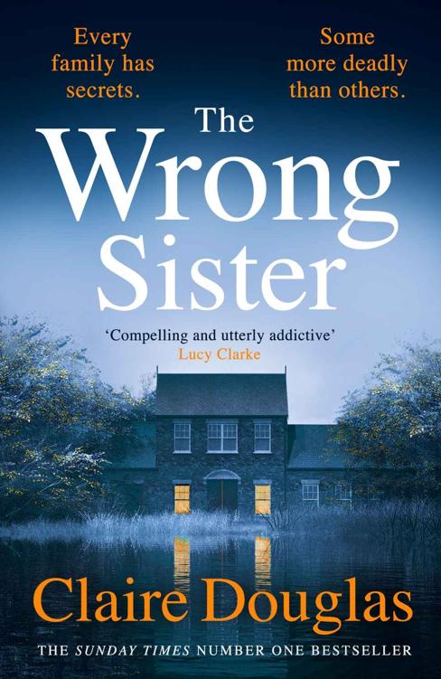 The Wrong Sister Claire Douglas