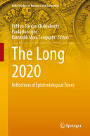 The Long 2020 Reflections Of Epidemiological Times Subhas Ranjan Chakraborty
