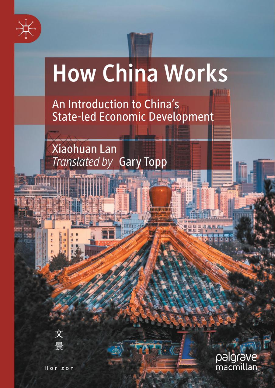 How China Works An Introduction To Chinas Stateled Economic Development Xiaohuan Lan