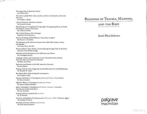 Readings Of Trauma Madness And The Body American Literature Readings In The 21st Century 2012th Edition Anderson