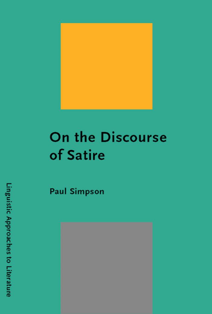 On The Discourse Of Satire Linguistic Approaches To Literature Simpson