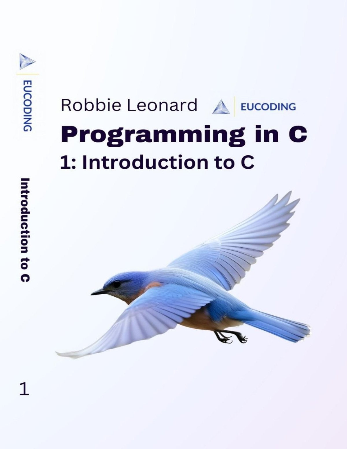 Programming In C Part One Introduction To C Leonard Robbie