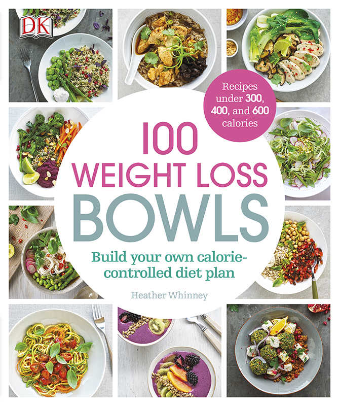 100 Weight Loss Bowls Heather Whinney