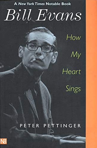 Bill Evans How My Heart Sings New Edition Pettinger Peter
