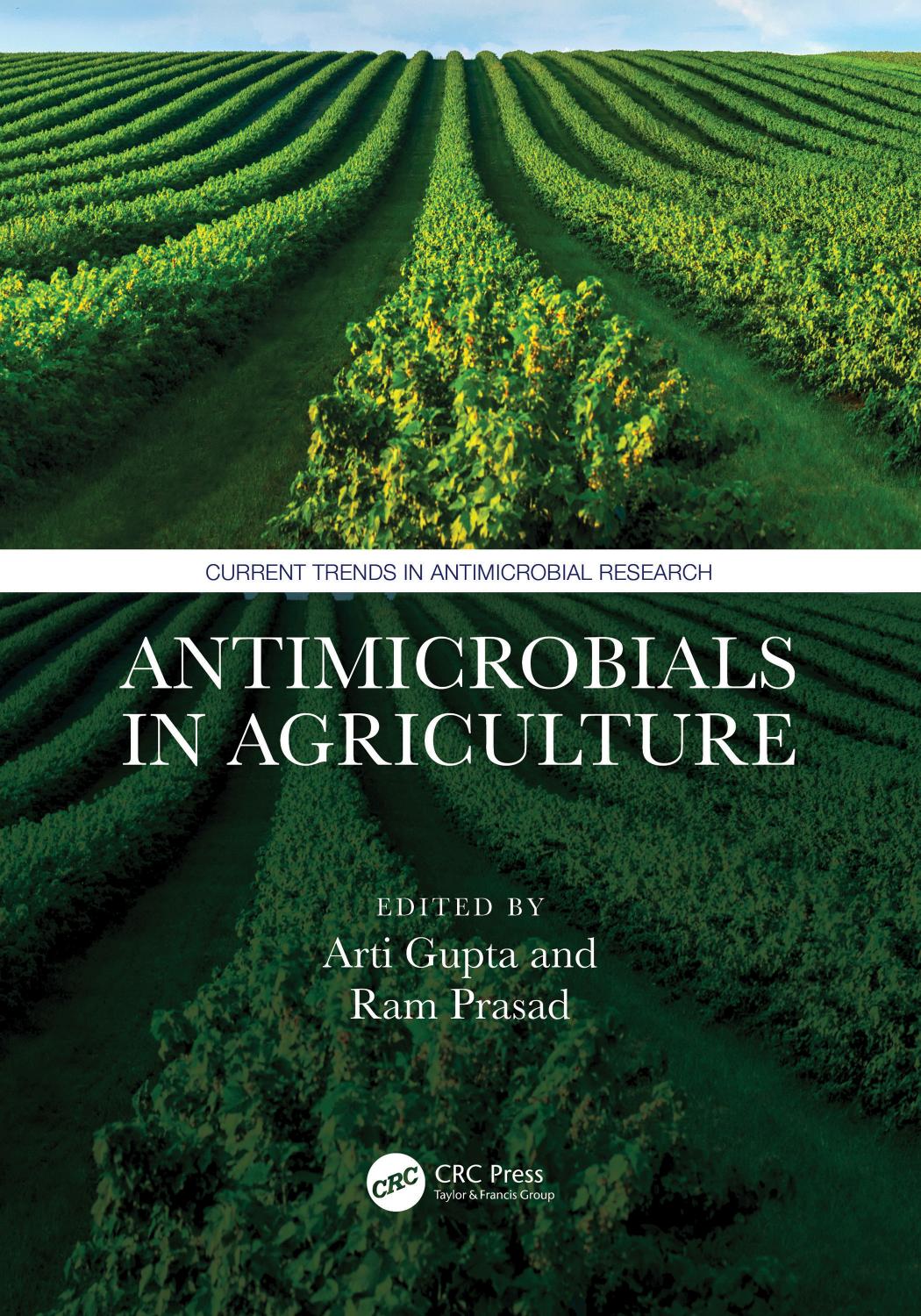Antimicrobials In Agriculture 1st Edition Arti Gupta Ram Prasad