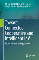 Toward Connected Cooperative And Intelligent Iov Frontier Technologies And Applications 1st Edition Kai Liu