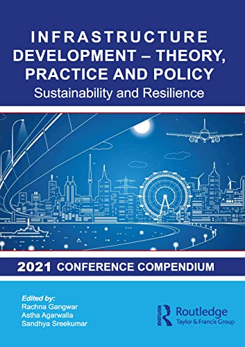 Infrastructure Development Theory Practice And Policy Sustainability And Resilience 1st Edition Rachna Gangwar