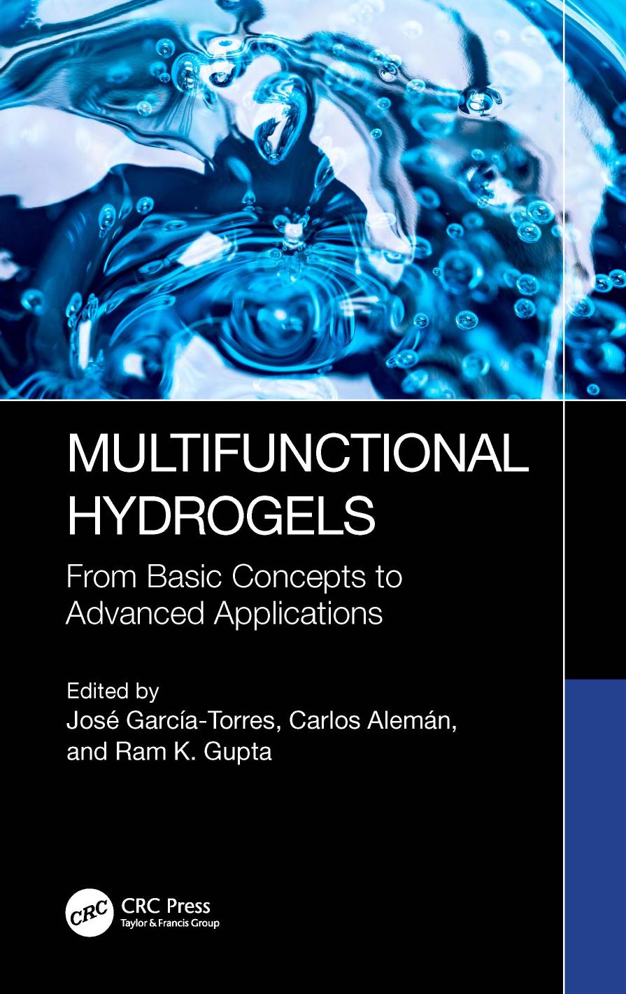 Multifunctional Hydrogels From Basic Concepts To Advanced Applications 1 Unknown