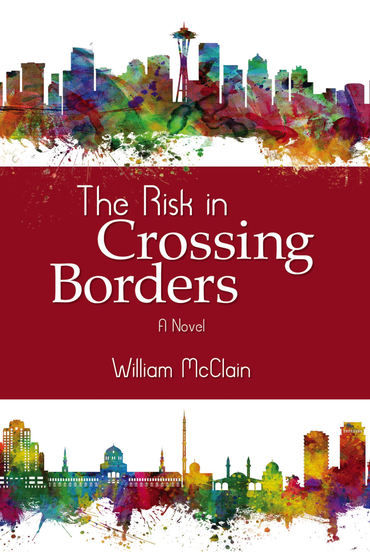 The Risk In Crossing Borders William Mcclain