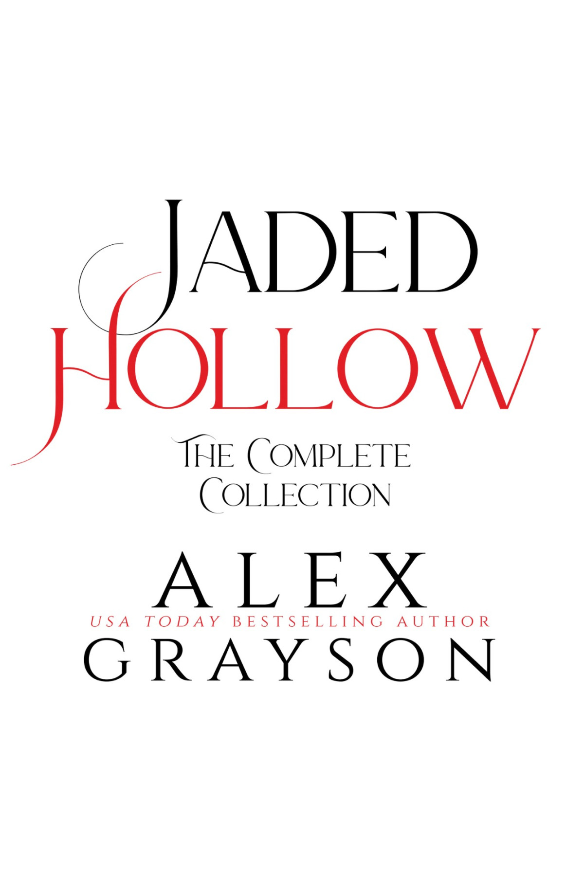 Jaded Hollow The Complete Series Alex Grayson