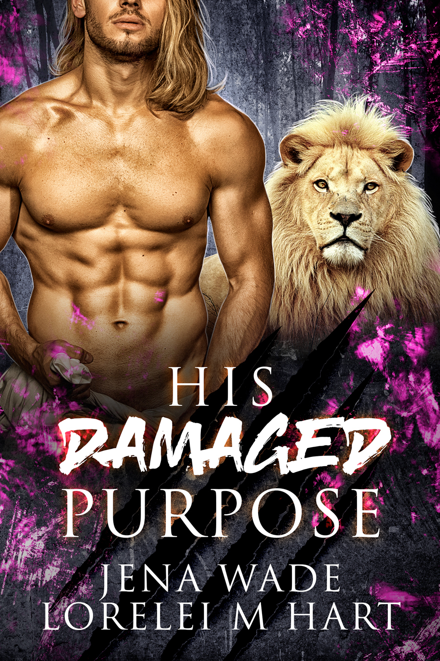 His Damaged Purpose A Waiting Hearts Romance Asilo Pride Book 5 Jena Wade Lorelei M Hart