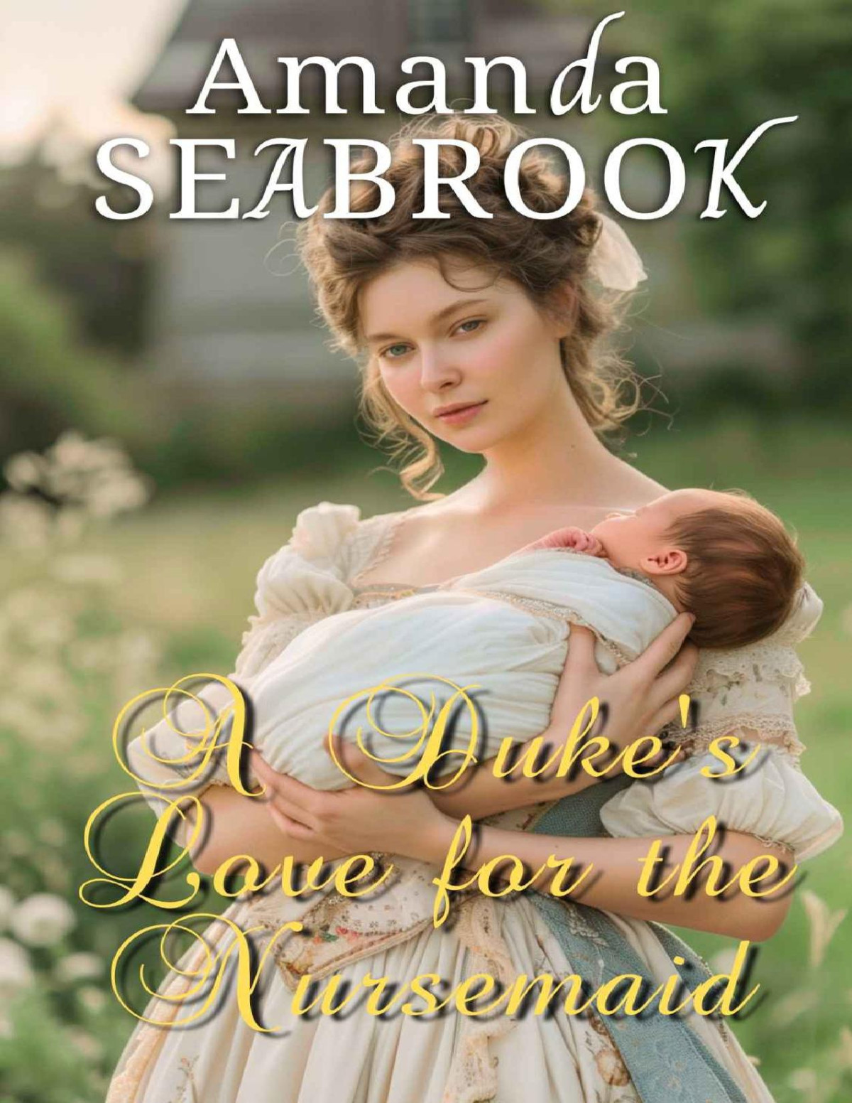 A Dukes Love For The Nursemaid Seabrook Amanda