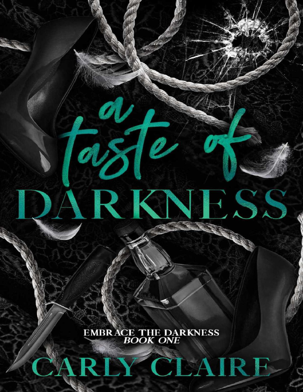 A Taste Of Darkness Embrace The Darkness Book 1 Carly Claire