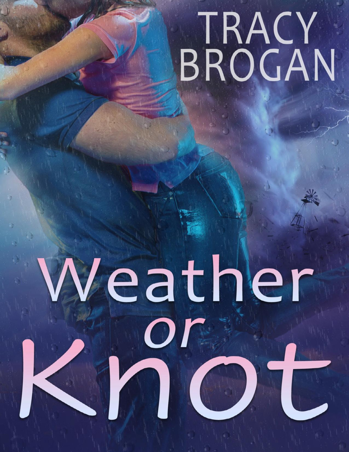 Weather Or Knot Tracy Brogan