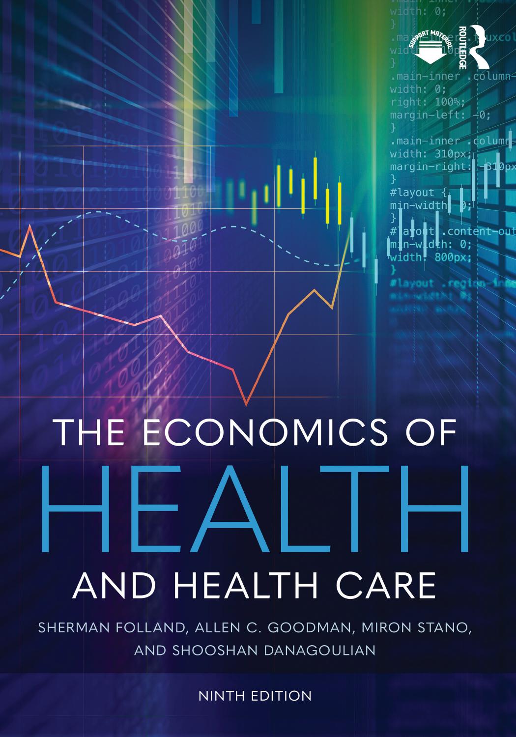 The Economics Of Health And Health Care Sherman Folland Allen C Goodman