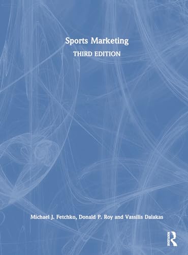 Sports Marketing 3rd Edition Fetchko Michael J Roy Donald P