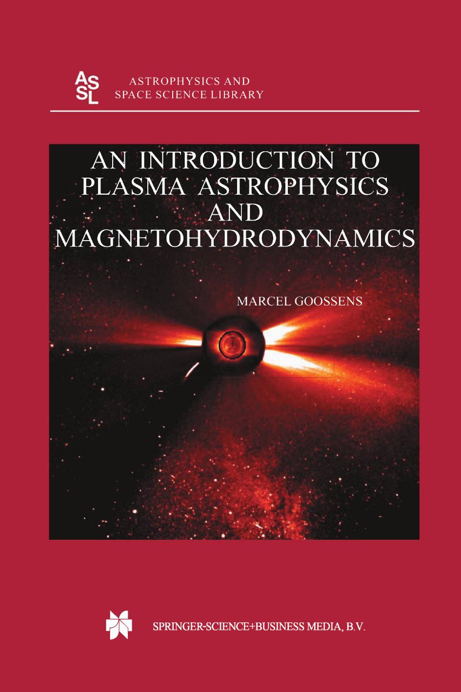 An Introduction To Plasma Astrophysics And Magnetohydrodynamics 1st Edition M Goossens