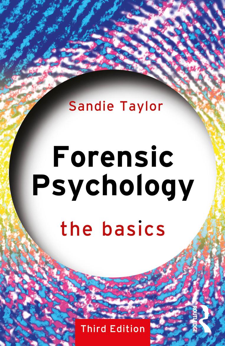 Forensic Psychology The Basics 3rd Edition 3 Sandie Taylor