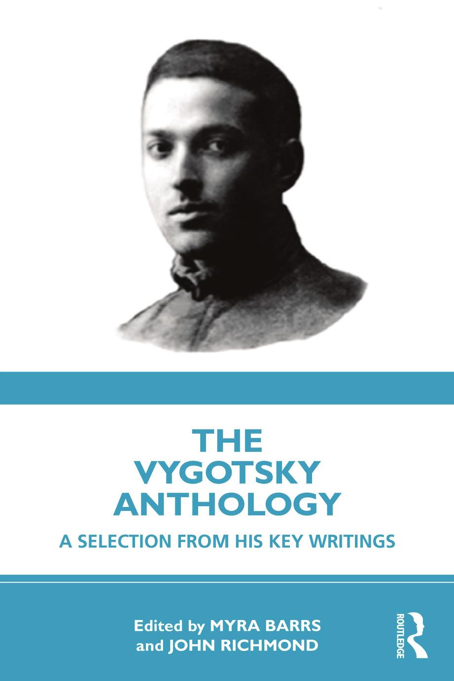 The Vygotsky Anthology A Selection From His Key Writings Myra Barrs John Richmond