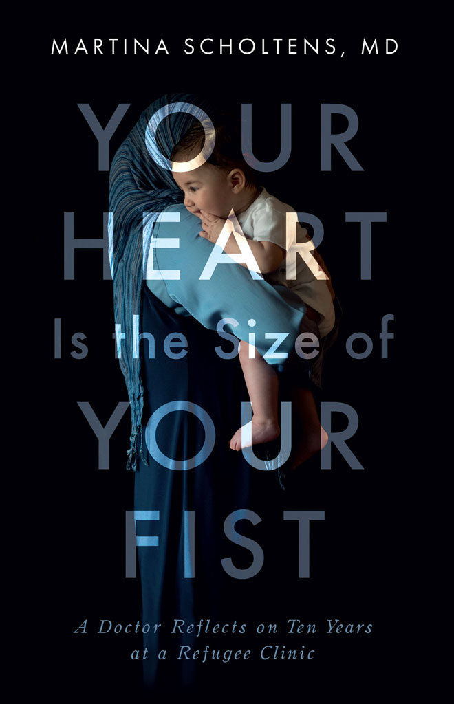 Your Heart Is The Size Of Your Fist Martina Scholtens