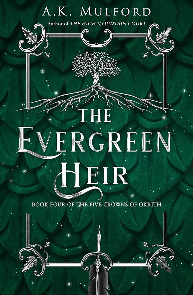 The Evergreen Heir A Novel The Five Crowns Of Okrith 4 Mulford