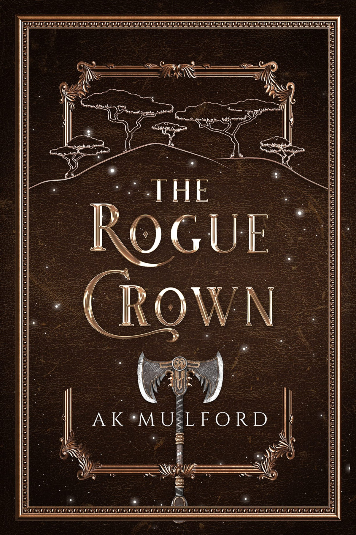 The Rogue Crown A K Mulford
