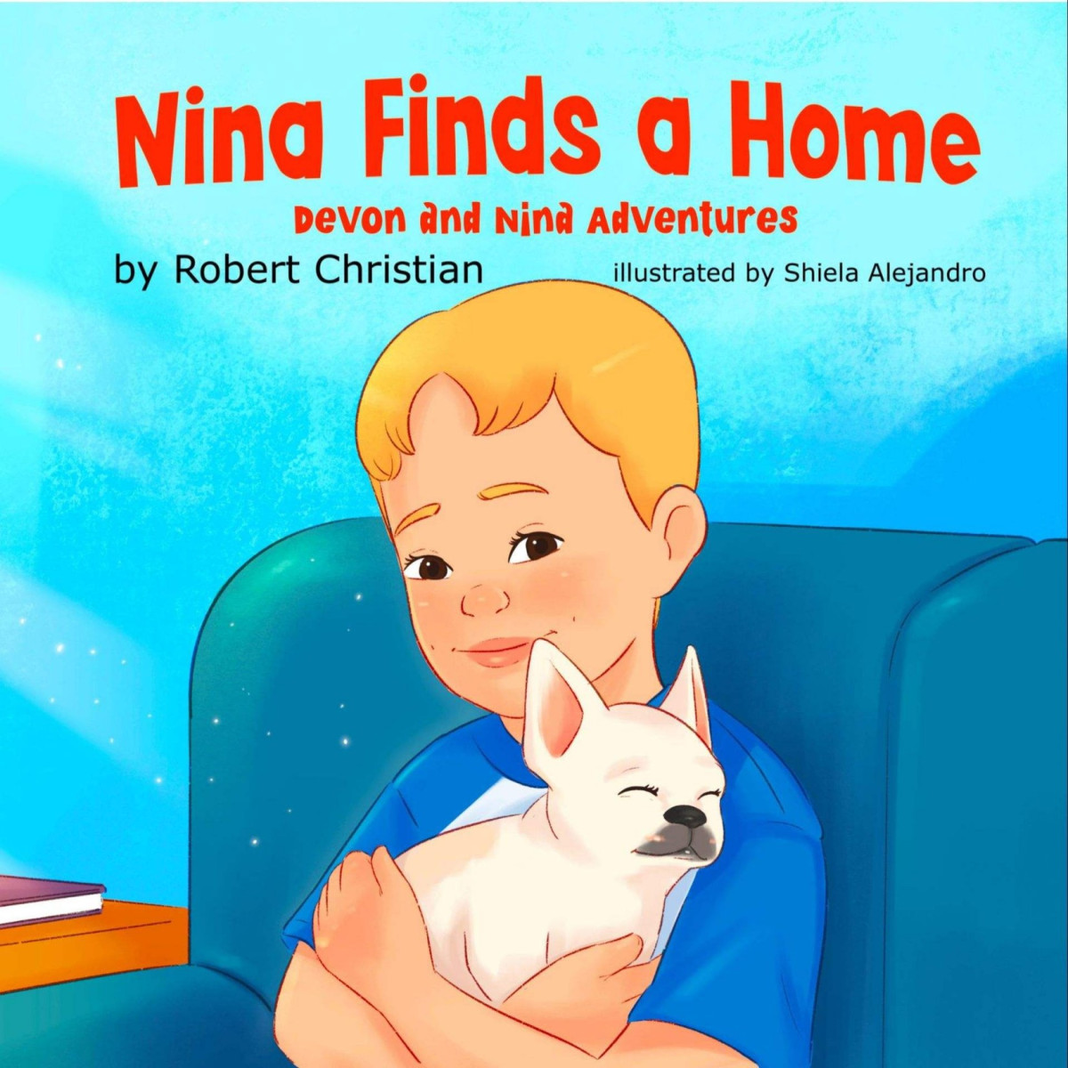 Nina Finds A Home A Childrens Book For Pet Lovers That Builds Confidence And Empathy Robert Christian