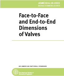 Asme B16102022 Face To Face And End To End Dimensions Of Valves 2023th Edition Asme