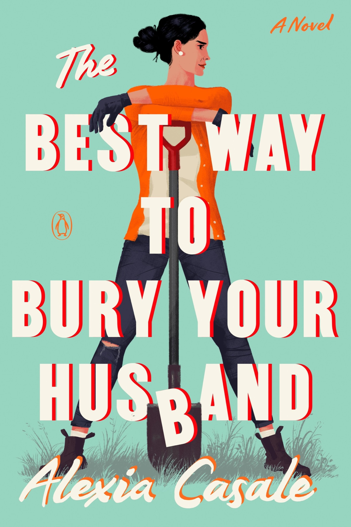 The Best Way To Bury Your Husband Alexia Casale