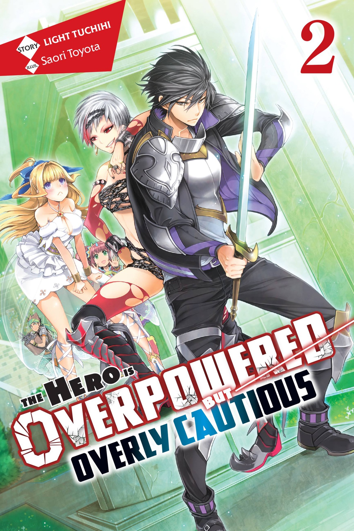 The Hero Is Overpowered But Overly Cautious Vol 2 Light Tuchihi