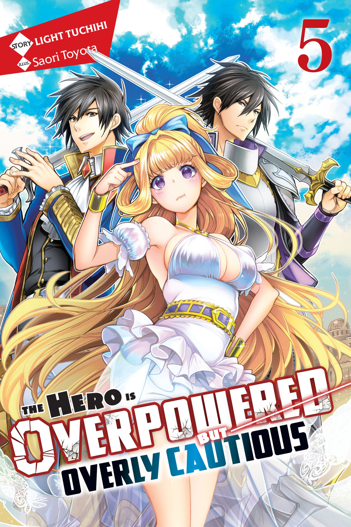 The Hero Is Overpowered But Overly Cautious Vol 5 Light Tuchihi
